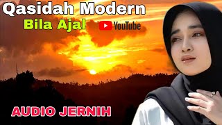 PALING BANYAK DICARI ‼️BILA AJAL - QASIDAH GAMBUS MODERN TERBARU. AUDIO JERNIH
