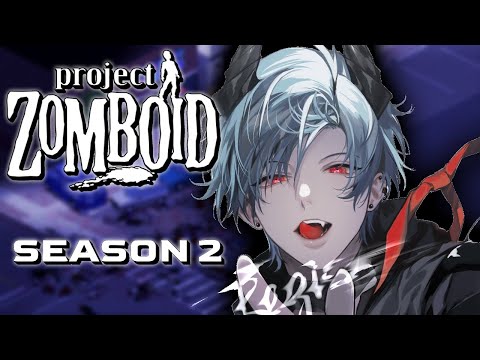【Project Zomboid】 SEASON 2 START!!!