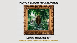 Kopoy Zukar Feat. Bukeka - Izulu (Kususa Remix)