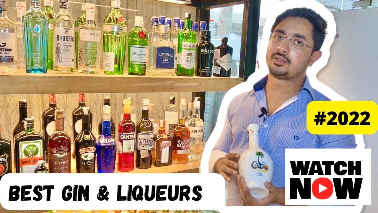 Best gin and liqueurs collection & prices in Bangalore YouTube