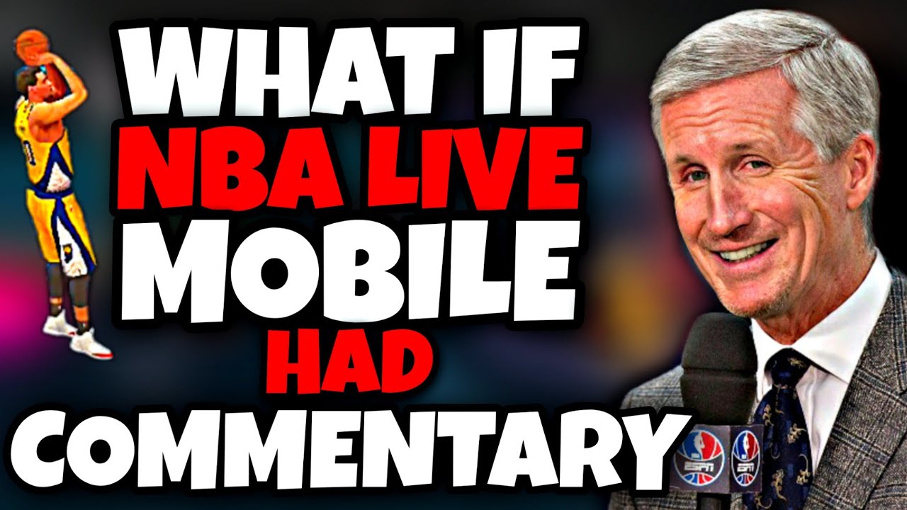 What If NBA Live Mobile Had COMMENTARY....