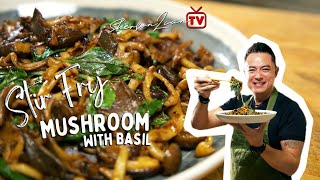 CHINESE STYLE STIR FRIED MUSHROOM WITH BASIL | SHERSON LIAN