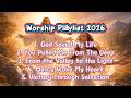 God Saved My Life | Worship Playlist 2026