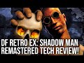 Df retro ex shadow man remastered  inside the brand new remaster  all versions compared