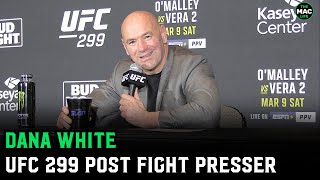 Dana White on Sean O'Malley: 