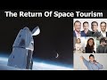 Space Tourism Reborn : Twelve People Will Fly To Space In The Next 12 Months!