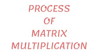 Matrix Multiplication | Easy Method | Simple Technique