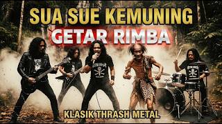 SUA SUE KEMUNING - GETAR RIMBA (Thrash Metal Cover) | P. Ramlee Ahmad Albab