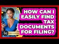 How Can I Easily Find Tax Documents For Filing? - Black Tax Solutions