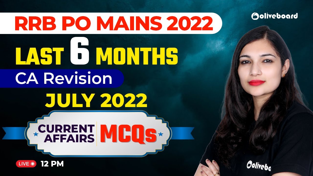 Last 6 Month Current Affairs Revision | July 2022 Current Affairs MCQs | RRB PO Mains |Sheetal Ma'am