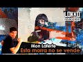 Lokko: Reacción a Mon Laferte - Esta Morra No Se Vende