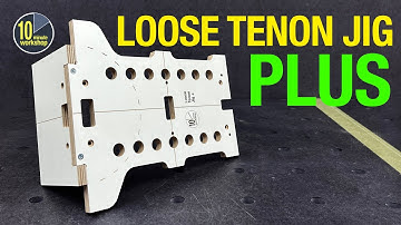 Loose Tenon Jig Plus [video 493]