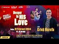 Deeper in his love  pw night 21 februari 24  erick harefa