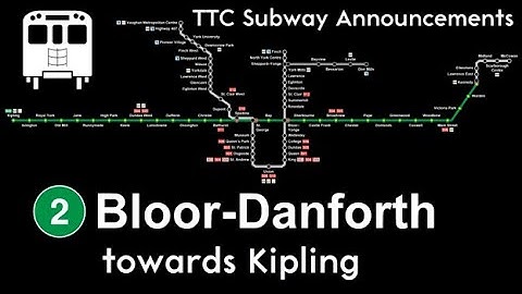 TTC Subway Announcements: Line 2 Bloor-Danforth (Kennedy to Kipling)