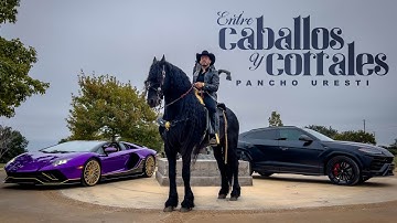 Pancho Uresti - Entre Caballos y Corrales (Video Oficial)