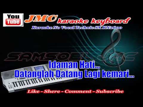 Karaoke No Vocal Idaman Hati Versi Manual Chaca Gondang KN2600
