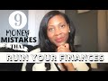 9 Money Mistakes That Ruin Your Finances⎟FRUGAL LIVING TIPS ⎟Smart Things to Do With Your Money