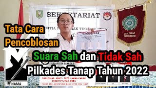 Tata Cara Pencoblosan, Serta Suara Sah dan Tidak Sah Pilkades Tanap Tahun 2022