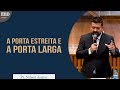 A porta estreita e a porta larga | Pr Nilson Junior | EBD