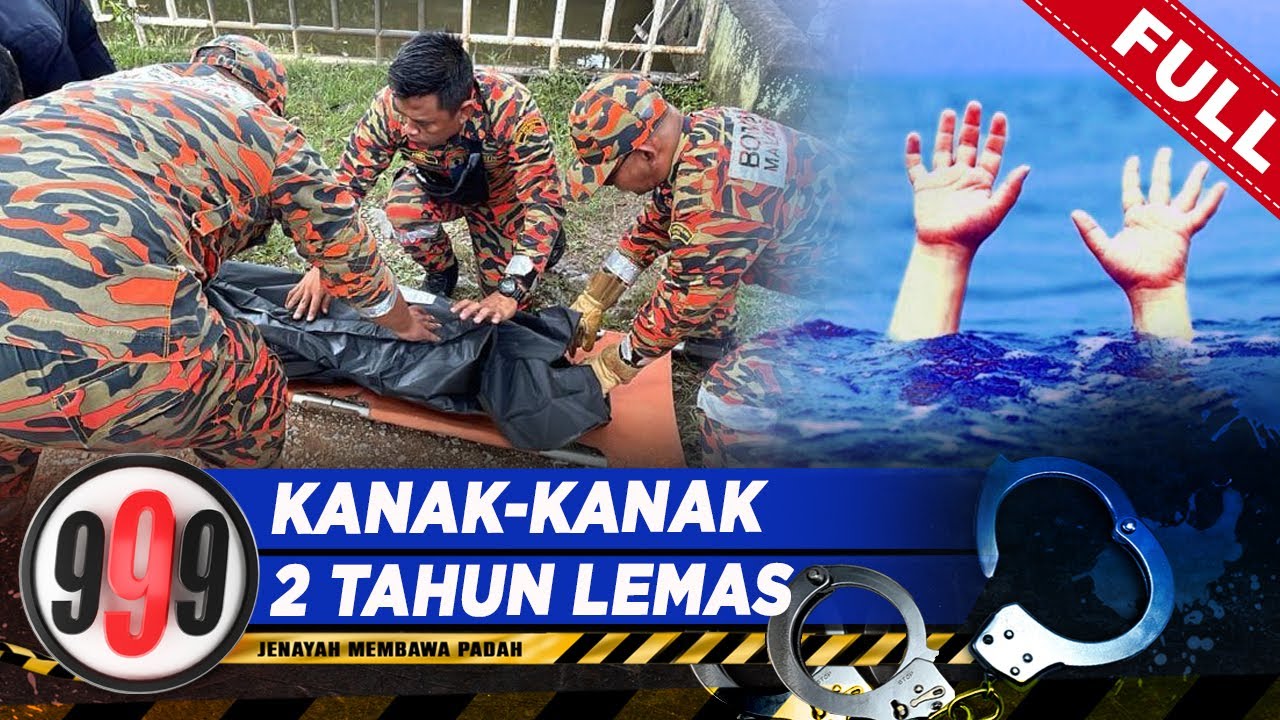 [FULL] 999 (2023) | Kanak-Kanak 2 Tahun Lemas (28 Nov)