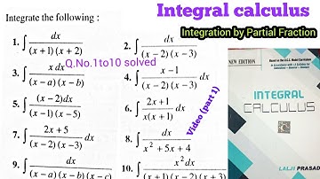 Integral calculus Exercise 5 Integration by Partial Fraction Q.No.1to10 solved video (part 1)