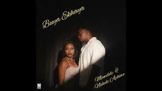 Mawelele & Naledi Aphiwe - Buya Ekhaya (Official Audio) 