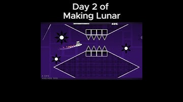 Day 2 of making Lunar #geometrydash #gd #shorts