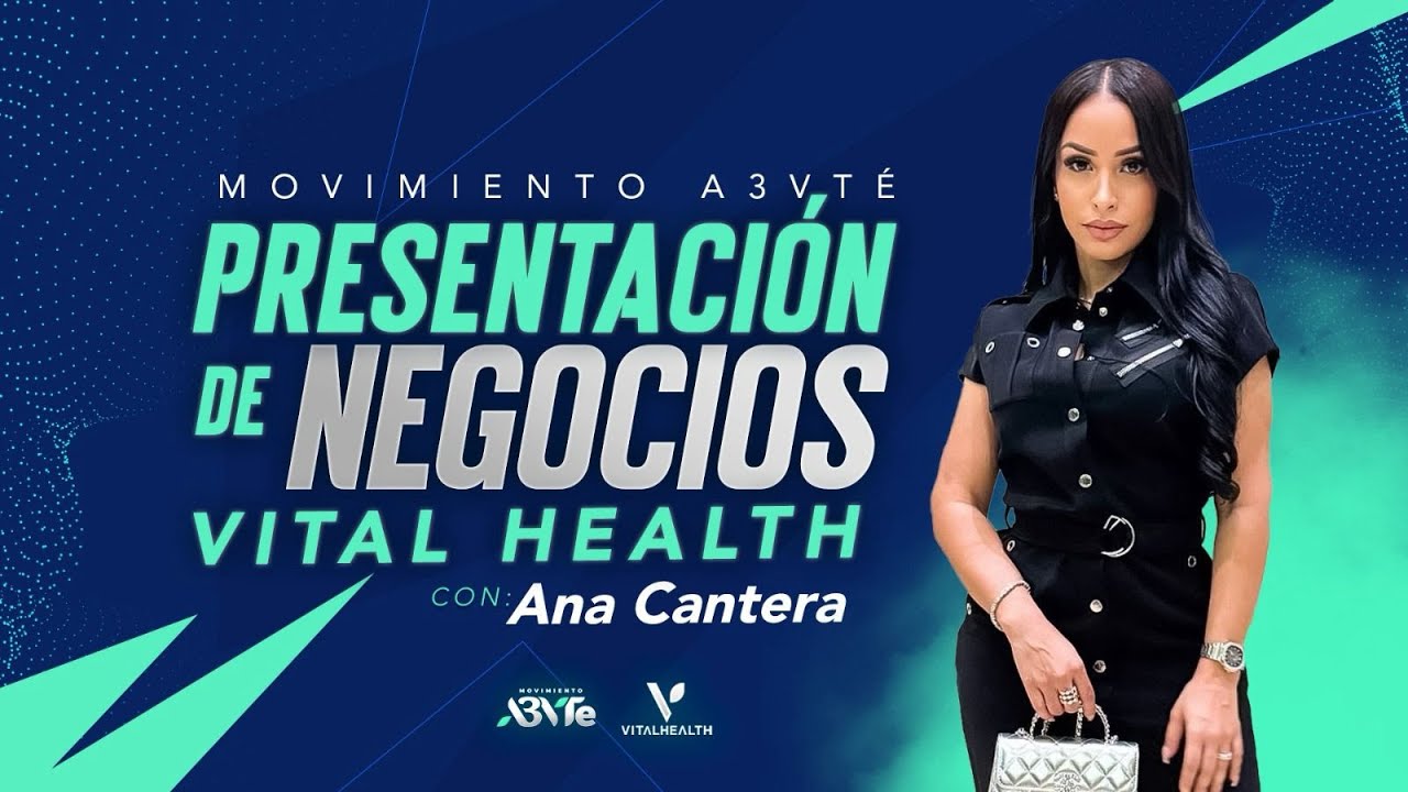 Presentación de Negocios VitalHealth con Ana Cantera