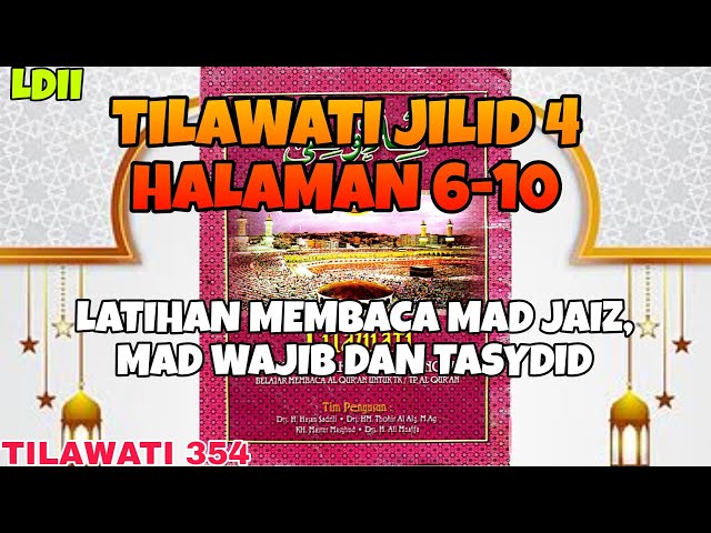 TILAWATI JILID 4 HALAMAN 6-10 LATIHAN MEMBACA MAD JAIZ MAD WAJIB & NUN DAN MIM TASYDID#tilawatildii class=