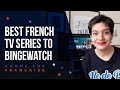 French TV Shows to Binge Watch for Oral Comprehension