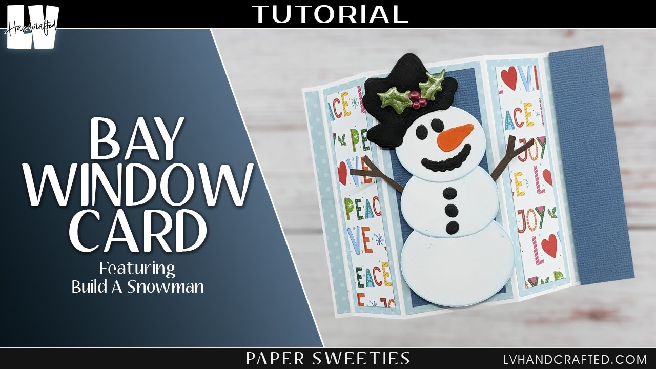 Bay Window Card Featuring Paper Sweeties Build A Snowman - YouTube