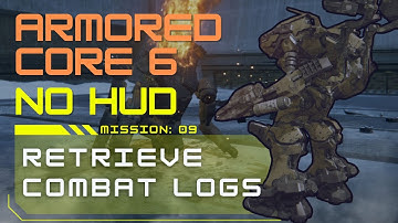 Armored Core 6: Retrieve Combat Logs | No HUD Immersive Playthrough, No Commentary