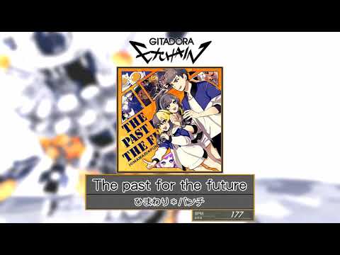 【GITADORA EXCHAIN GST】 The past for the future ／ ひまわり*パンチ