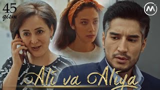 Ali va Aliya (milliy serial 45-qism) | Али ва Алия (миллий сериал 45-кисм)