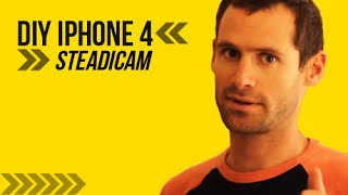 DIY iPhone 4 Steadicam