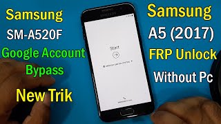 Samsung A520F FRP Bypass || Samsung (A5 2017) Google Account Remove  Latest Update 2021 Without PC