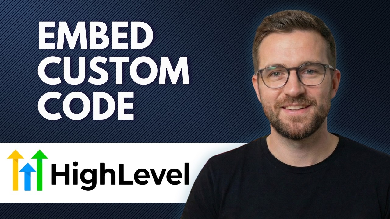 How to Embed Custom Code in GoHighLevel (Step By Step 2026) - YouTube