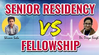 senior residency vs fellowship | Dr. Divya Singh | neet pg aiims pgi jipmer next exam