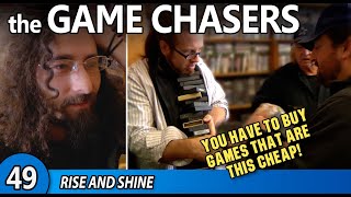 The Game Chasers Ep 49  Rise And Shine