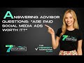 Answering Advisor Questions: “Are paid social media ads worth it?”