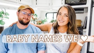 Baby Names We LOVE But WON'T Be Using.... Maybe  | Unique Vs Traditional Boy & Girl Names