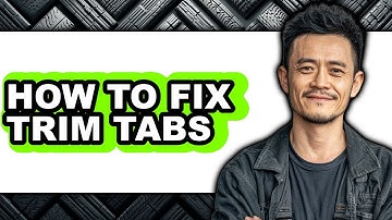 How to Fix Trim Tabs (easy Method)