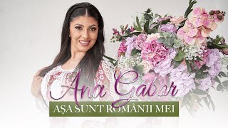 Ana Gabor - Așa sunt românii mei | Videoclip Oficial