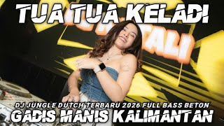 Download lagu DJ P P APA GADIS MANIS KALIMANTAN X TUA TUA KELADI JUNGLE DUTCH TERBARU 2026 SYAHARA
