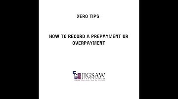 How to record a prepayment or overpayment in Xero