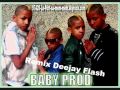 Remix baby prod  deejay flash