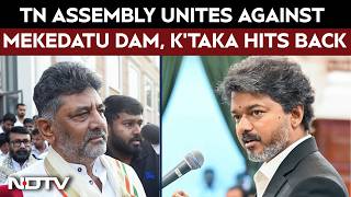 Tamil Nadu Assembly Unites Against Mekedatu Dam, Karnataka Hits Back