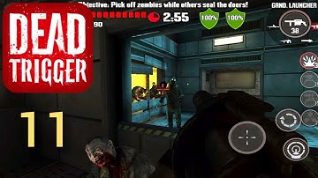 Dead trigger : Walkthrough gameplay part 11 (iOS, Android)