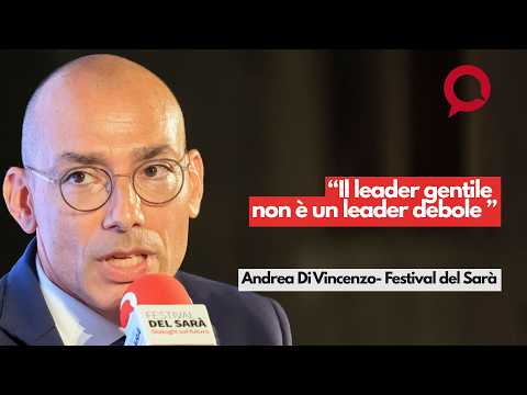 Il leader gentile non è un leader debole | Andrea De Vincenzo