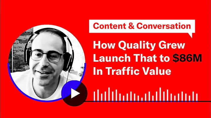 How Quality Grew Launch That to $86M in Traffic Va...